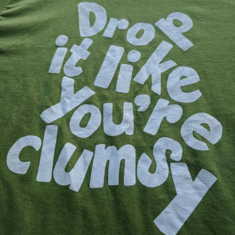 Threadless Vintage "Drop It Like You're Clumsy"